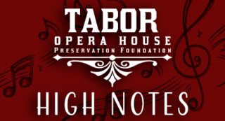 Tabor Opera House-High Notes